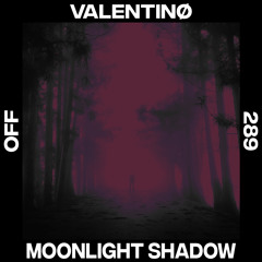Valentinø - Moonlight Shadow