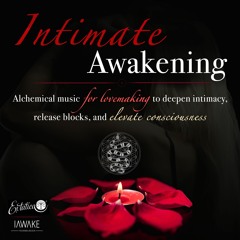 Intimate Awakening (01 Adoration) - SAMPLE
