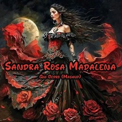 SANDRA ROSA MADALENA (GUI CEDRO - MASHUP) FREE DOWNLOAD