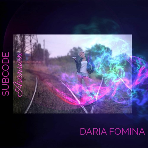 Daria Fomina: Subcode Ascension Launch Event (30 April 2021)