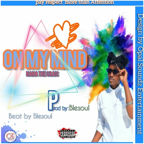 On My Mind(Prod By Dj Blesoul)