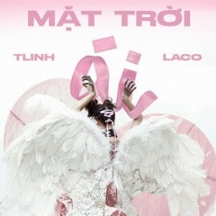 Laco Flip | Mặt trời - Tlinh  [FREE DOWNLOAD]