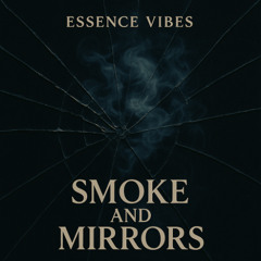 Smoke And Mirrors