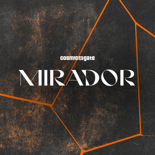 Cosmic Gate- Mirador