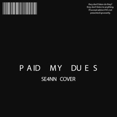 NF - PAID MY DUES (SE4NN Cover)