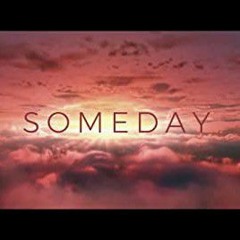 Someday (Ft. Stocia)
