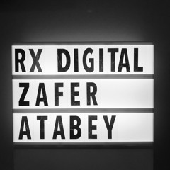 Zafer Atabey  @ RX Digital