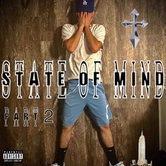 State Of Mind Pt. 2