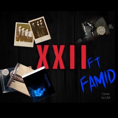 XXII ft Famid