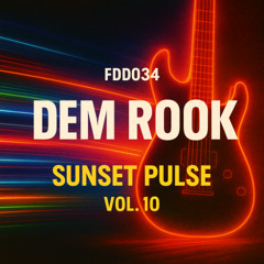 FDD034 – Sunset Pulse Vol. 10: DEM ROOK