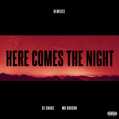Here Comes The Night (Crankdat Remix) [feat. Mr Hudson]