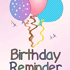 READ PDF ☑️ Birthday Reminder Notebook: Month by month diary for recording birthdays
