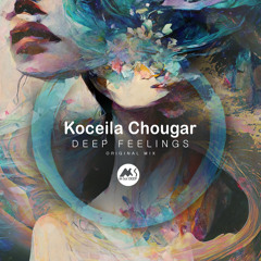 𝐏𝐑𝐄𝐌𝐈𝐄𝐑𝐄: Koceila Chougar - Deep Feelings [M-Sol DEEP]