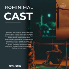 RominimalCast082: Jesustin
