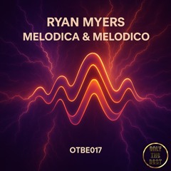 Ryan Myers - Melodico 🎵DANCE 💿ELECTRONICA 📀2025