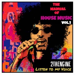 The Manual of House Music Vol.1 - Listen to my voice - Live!