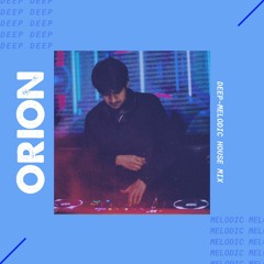 ORION - Deep/Melodic Dreamy Summer Mix