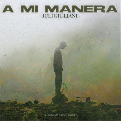 A Mi Manera (feat. A.Dense & Enric Peinado)