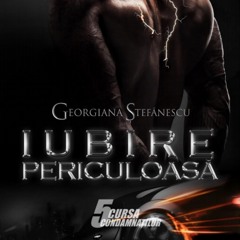 (ePUB) Download Iubire Periculoasă BY : Georgiana Ștefănescu