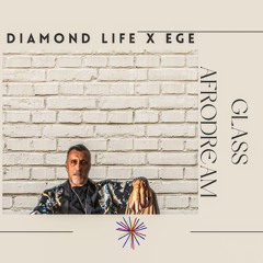Diamond Life X Ege(Glass AfroDream)