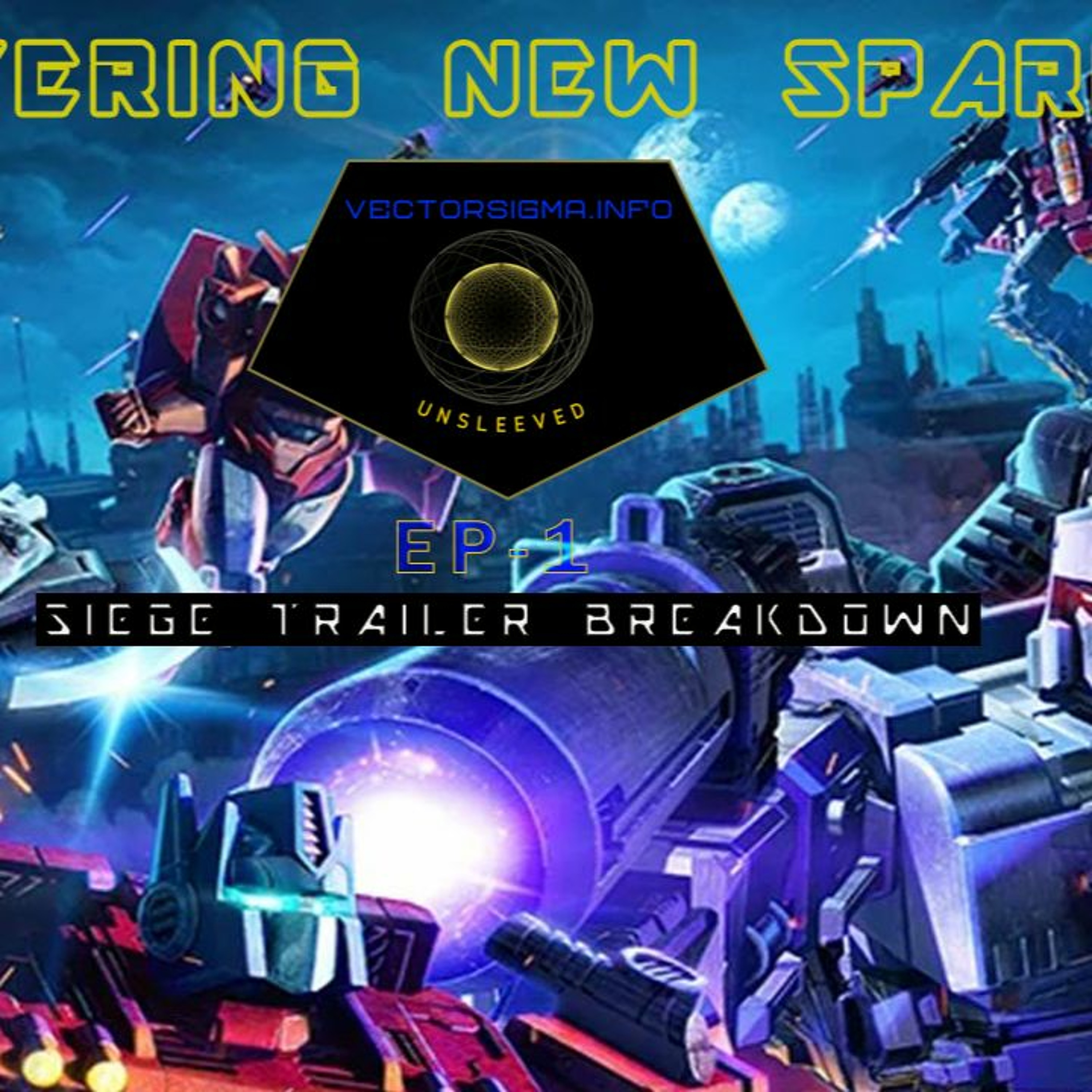 Altering New Sparks Ep 1 - Siege Trailer Breakdown