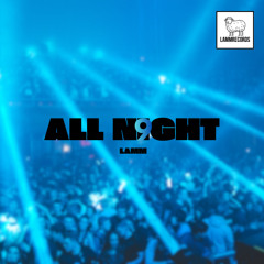 ALL NIGHT