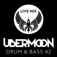 Ubermoon Drum & Bass Mix no.2