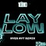 Lay Low - Tiesto (Nyer Nyt Remix)