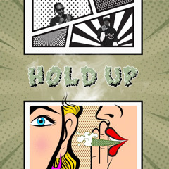hold up (the next episode bootleg) - [FREE DOWNLOAD]