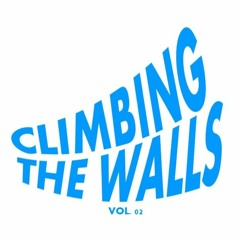 Climbing the Walls Vol.2