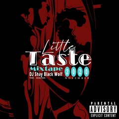 DJ Shay Black Wolf - Little Taste Mixtape