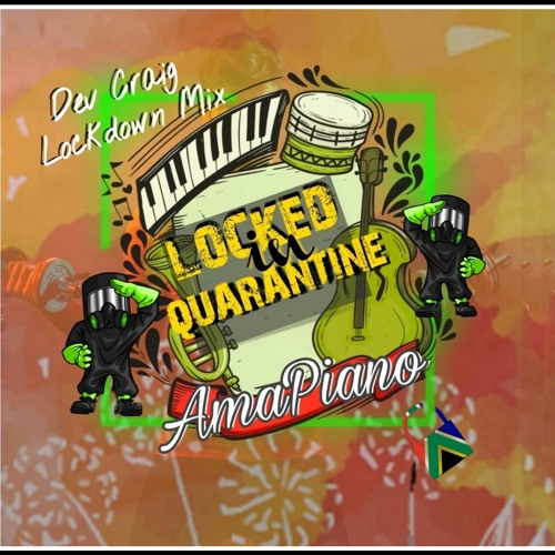 Locked in Quarantine - Dev Craig
