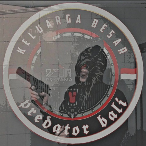 BEST REQ [PREDATOR BALI] ONE COMANDO JR LOYALITY !! - DJ DejaPratama • MOSCA™