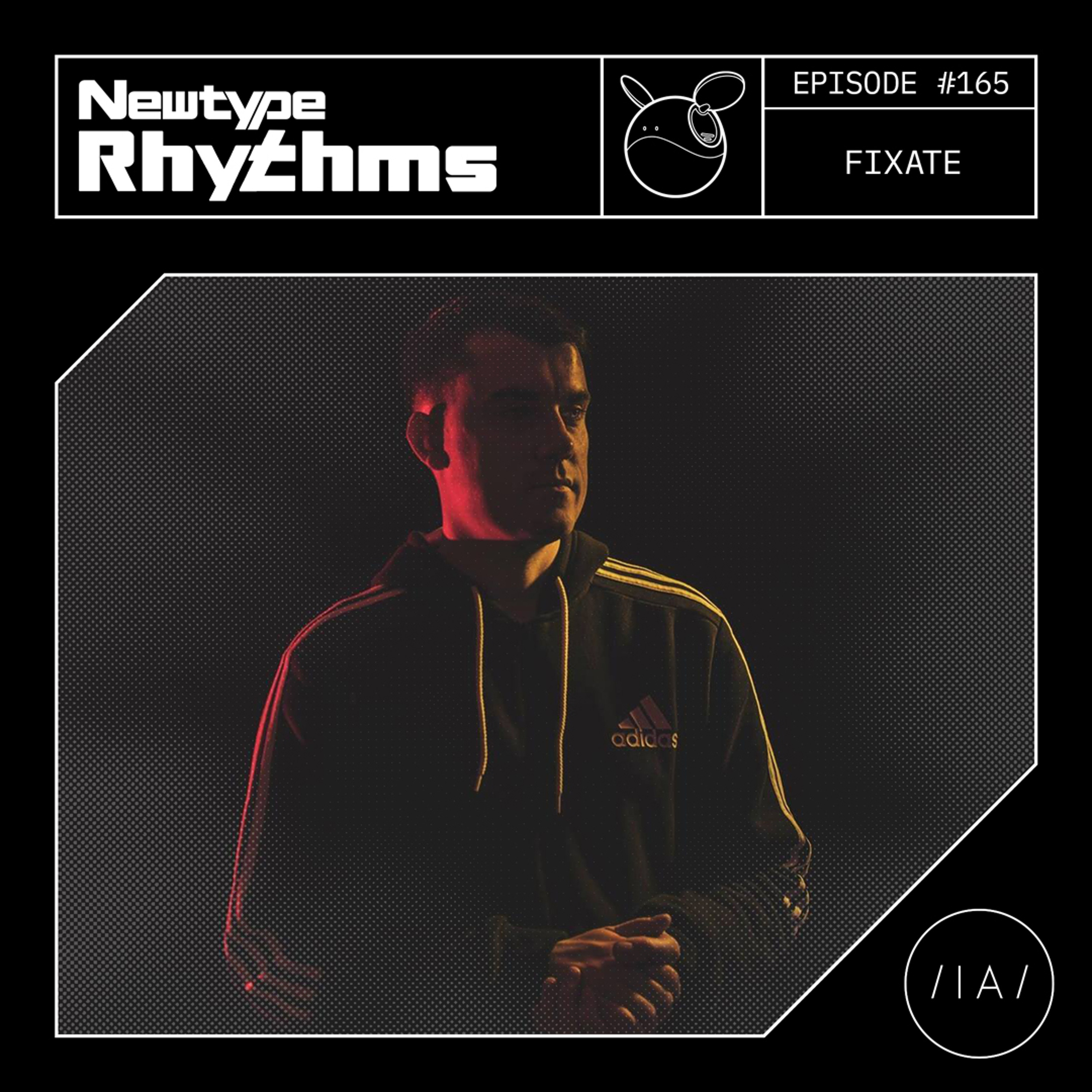 Newtype Rhythms #165 - Special Guest: Fixate episode artwork