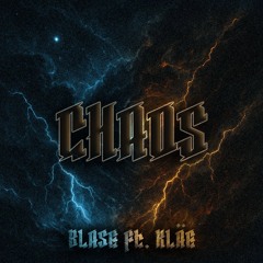 Blase - Chaos (feat. Kläe)
