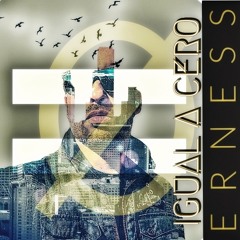 Casi Te Traspaso - Original by Erness [Album "Igual a Cero" by Erness 2022]