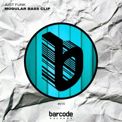 Just Funk - Modular Bass Clip - [OUT NOW]