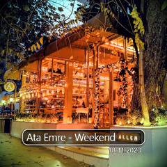 Ata Emre - Weekend Allen 102