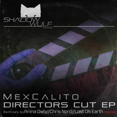 Premiere: mexCalito "Director's Cut" - Shadow Wulf Records