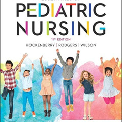 download PDF 📤 Wong's Essentials of Pediatric Nursing by  Marilyn J. Hockenberry PhD