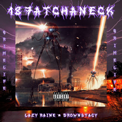 187ATCHANECK - Lazy Raine X DROWNSTACY (prod. DR F)