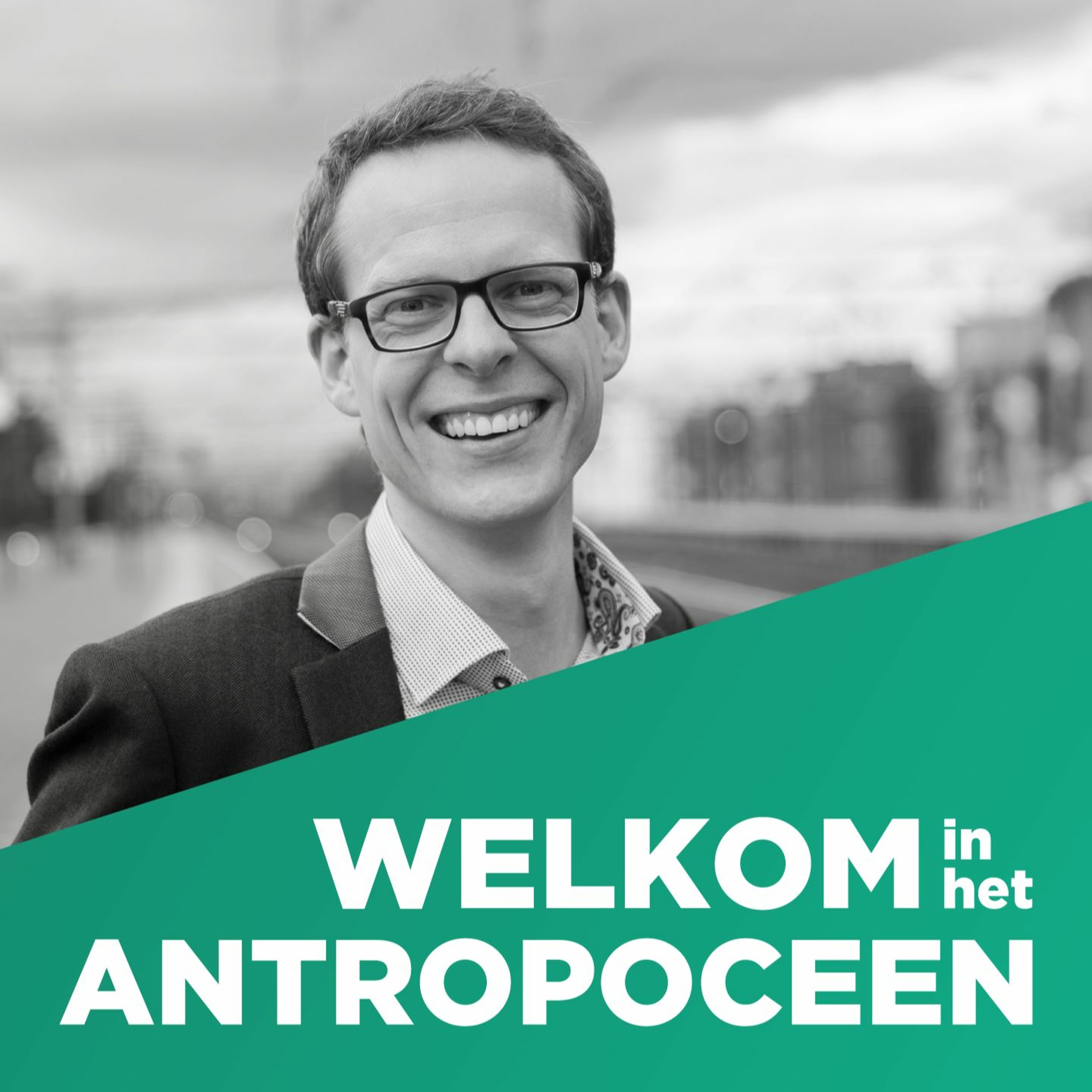 Welkom in het Antropoceen