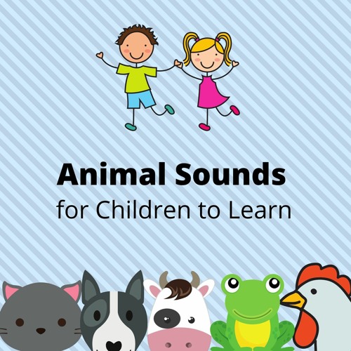 Stream SoundsWorld | Listen to Animal Sounds for Children to Learn playlist  online for free on SoundCloud