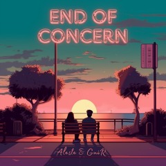 End Of Concern - Aleste & GuiR