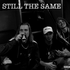 STILL THE SAME