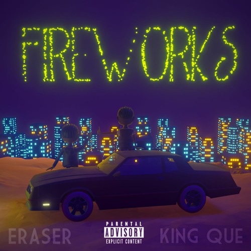 Erazer! - Fireworks Ft. KingQue (prod. rootop)