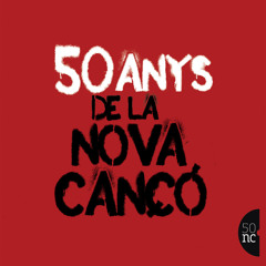 50 Anys de la Nova Cançó