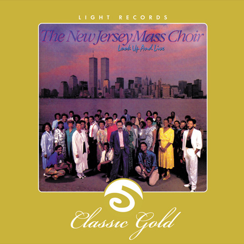 Stream New Jersey Mass Choir | Listen to Classic Gold: Look Up and Live  playlist online for free on SoundCloud