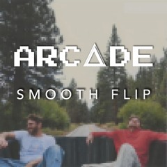 The Chainsmokers -Smooth (ARCΔDE Flip)