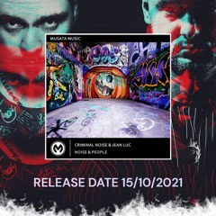 Criminal Noise & Jean Luc - Noise & People (Original Mix)